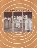 The Three Resurrections